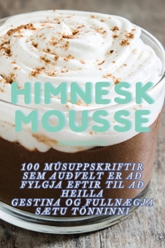 Paperback Himnesk Mousse [Icelandic] Book