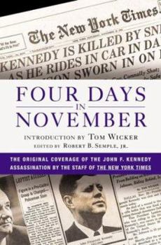 Hardcover Four Days in November: The Original Coverage of the John F. Kennedy Assassination Book