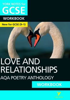 Paperback Aqa Poetry Anthology - Love and Relationships: York Notes for GCSE Workbook the Ideal Way to Catch Up, Test Your Knowledge and Feel Ready for and 2023 Book