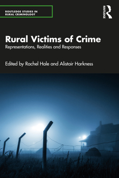 Paperback Rural Victims of Crime: Representations, Realities and Responses Book