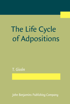 Hardcover The Life Cycle of Adpositions Book