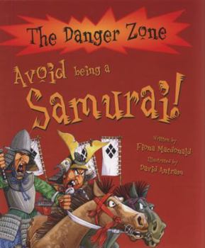 Hardcover Avoid Being a Samurai!. Written by Fiona MacDonald Book