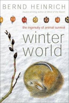 Hardcover Winter World: The Ingenuity of Animal Survival Book