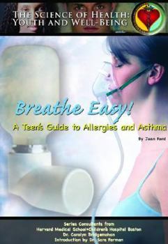 Hardcover Breath Easy!: A Teen's Guide to Allergies and Asthma Book