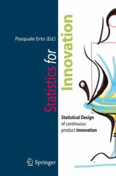 Paperback Statistics for Innovation: Statistical Design of Continuous Product Innovation Book