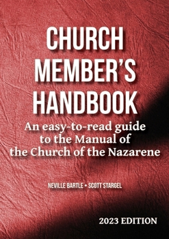 Church Member's Handbook (2023 Edition): An easy-to-read guide to the Manual of the Church of the Nazarene