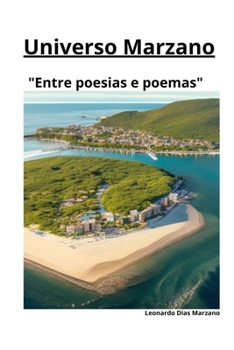 Universo Marzano - "Entre poesias e poemas": "Entre poesias e poemas" (Portuguese Edition)