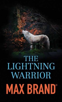 Library Binding The Lightning Warrior: A North-Western Story [Large Print] Book
