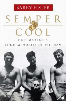 Hardcover Semper Cool: One Marine's Fond Memories of Vietnam Book