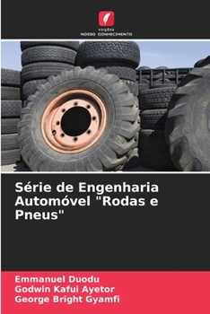 Série de Engenharia Automóvel "Rodas e Pneus" (Portuguese Edition)