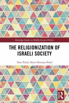 Hardcover The Religionization of Israeli Society Book