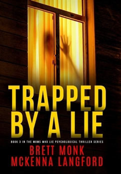 Hardcover Trapped By A Lie Book