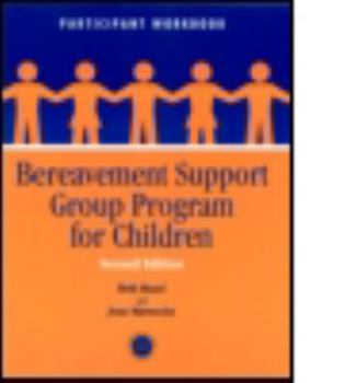 Paperback Bereavement Support Group Program for Children: Participant Workbook Book