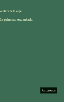 Hardcover La princesa encantada [Spanish] Book