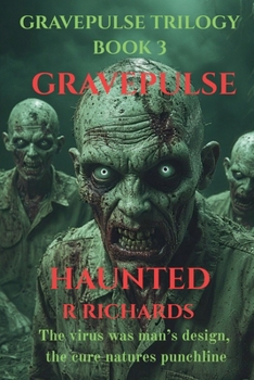 GRAVEPULSE TRILOGY Haunted Book 3