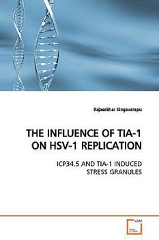 Paperback The Influence of Tia-1 on Hsv-1 Replication Book