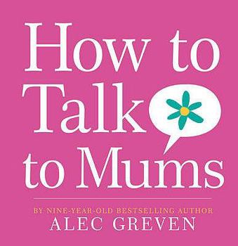 Hardcover How to Talk to Mums Book