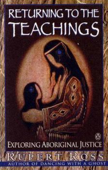 Paperback Returning to the Teachings: Exploring the Aboriginal Justice Book