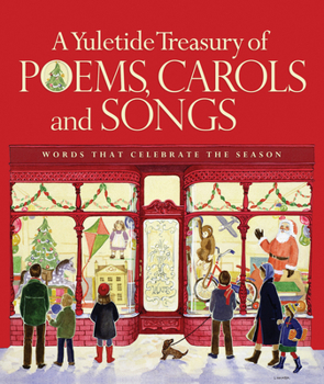 Hardcover A Yuletide Treasury of Poems, Carols and Songs: Words That Celebrate the Season Book