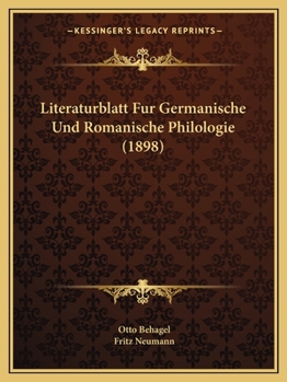 Paperback Literaturblatt Fur Germanische Und Romanische Philologie (1898) [German] Book