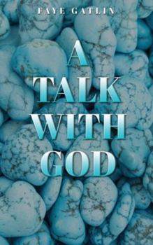 A Talk With God, II