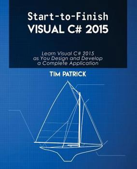 Paperback Start-to-Finish Visual C# 2015 Book