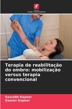 Paperback Terapia de reabilitação do ombro: mobilização versus terapia convencional [Portuguese] Book