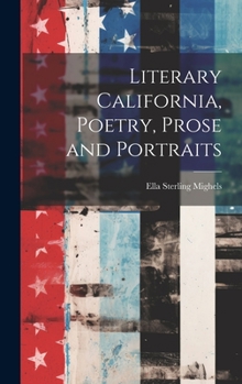 Hardcover Literary California, Poetry, Prose and Portraits Book