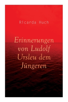 Paperback Erinnerungen von Ludolf Ursleu dem Jüngeren: Liebe kennt keine Hindernisse Book