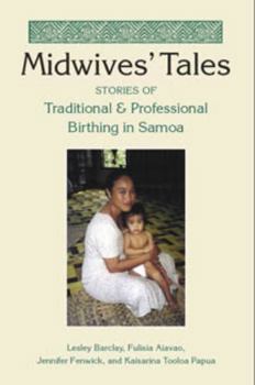 Paperback Midwives' Tales: Stories of Traditional and Professional Birthing in Samoa Book