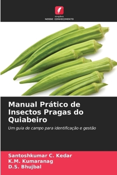 Manual Prático de Insectos Pragas do Quiabeiro (Portuguese Edition)