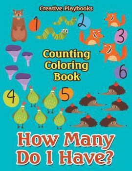 Paperback How Many Do I Have? Counting Coloring Book