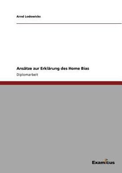 Paperback Ansätze zur Erklärung des Home Bias [German] Book