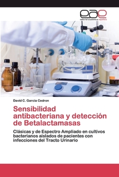 Paperback Sensibilidad antibacteriana y detección de Betalactamasas [Spanish] Book