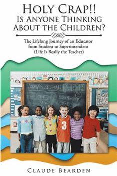 Hardcover Holy Crap!!: Is Anyone Thinking About the Children? Book