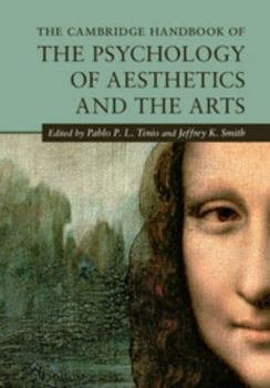 The Cambridge Handbook of the Psychology of Aesthetics and the Arts - Book  of the Cambridge Handbooks in Psychology