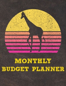 Paperback Monthly Budget Planner: Monthly Weekly Daily Budget Planner (Undated - Start Any Time) Bill Tracker Budget Tracker Financial Planner for Giraf Book