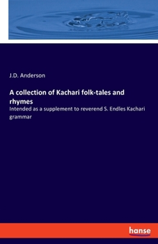 A Collection Of Kachári Folk-tales And Rhymes