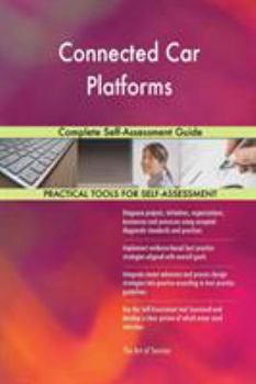 Connected Car Platforms Complete Self-Assessment Guide