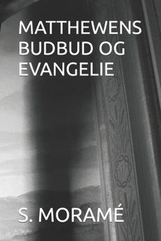 Paperback Matthewens Budbud Og Evangelie [Danish] [Large Print] Book