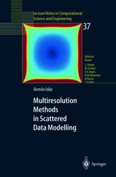 Paperback Multiresolution Methods in Scattered Data Modelling Book