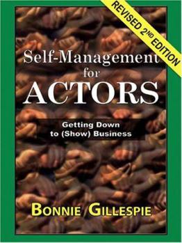 Paperback Self-Management for Actors: Getting Down to (Show) Business Book