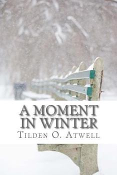 Paperback A Moment in Winter Book