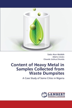 Paperback Content of Heavy Metal in Samples Collected from Waste Dumpsites Book
