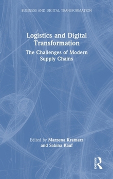 Hardcover Logistics and Digital Transformation: The Challenges of Modern Supply Chains Book
