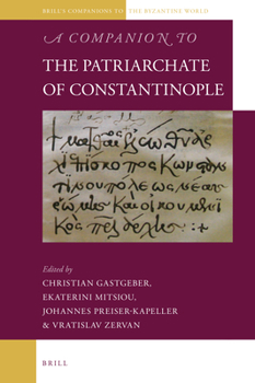 Hardcover A Companion to the Patriarchate of Constantinople Book