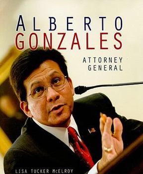 Paperback Alberto Gonzales: Attorney General Book