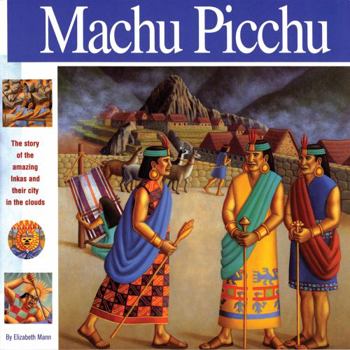 Machu Picchu: The story of the amazing Inkas and their city in the clouds (Wonders of the World Book) - Book  of the Wonders of the World