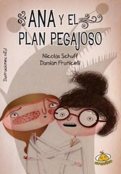 Paperback Ana y el Plan Pegajoso [Spanish] Book