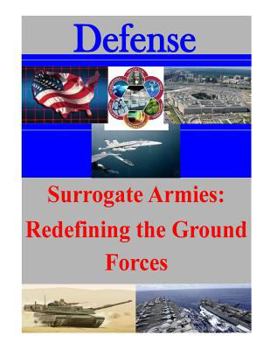 Paperback Surrogate Armies: Redefining the Ground Forces Book